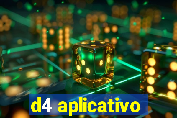 d4 aplicativo